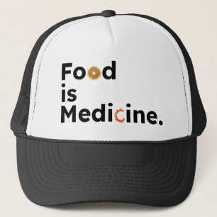 Food is Medicine Trucker Hat