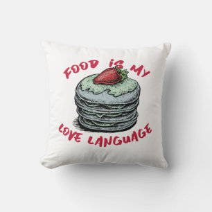Food Is My Love Language Throw Pillow