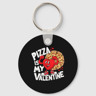 Food Pizza Is My Valentine Strong Heart Meme Valen Keychain