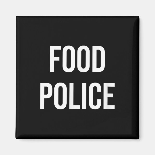 Food Police  Magnet (Front)