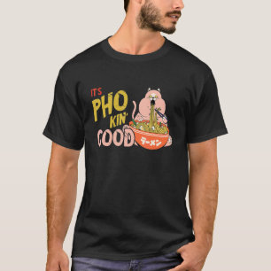Food Pun Cat Pho Bowl Vietnamese Food  Pho Soup T-Shirt