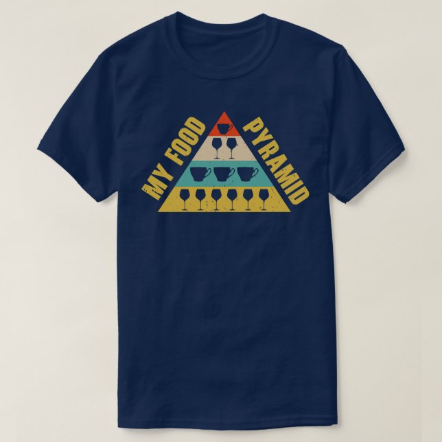 Food Pyramid Coffee Wine Drinking T-Shirt (Design Front)