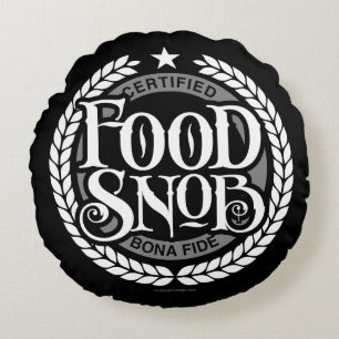Food Snob - funny food lover Round Pillow