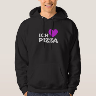 Foodie Food Pizza Pun I Love Pizza In German 2 Hoodie