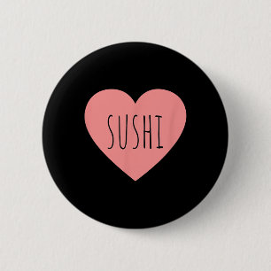 Foodie Heart Pink Minimalist Sushi Lover Girls I L 2 Inch Round Button
