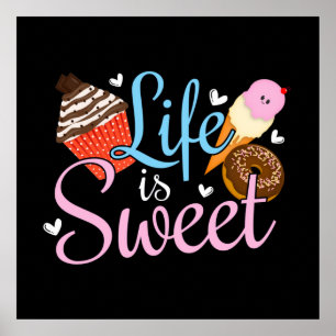Foodie Life is Sweet Baking Quote - Cupcake Art Poster