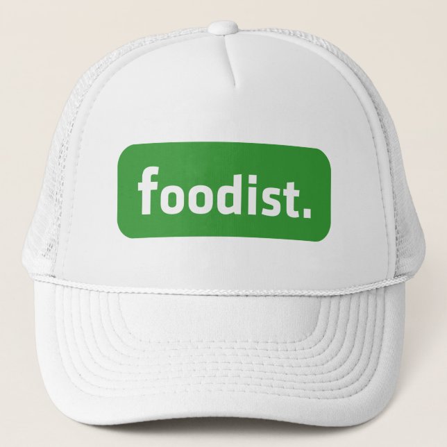 Foodist. Trucker Hat (Front)