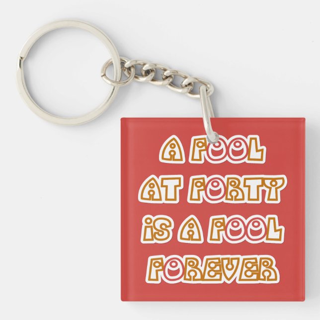 Fool Forever Keychain (Front)
