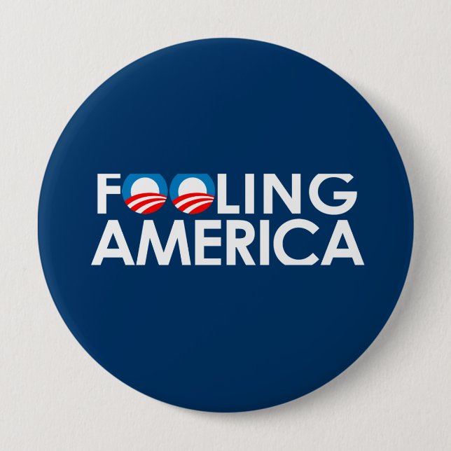 FOOLING AMERICA 4 INCH ROUND BUTTON (Front)