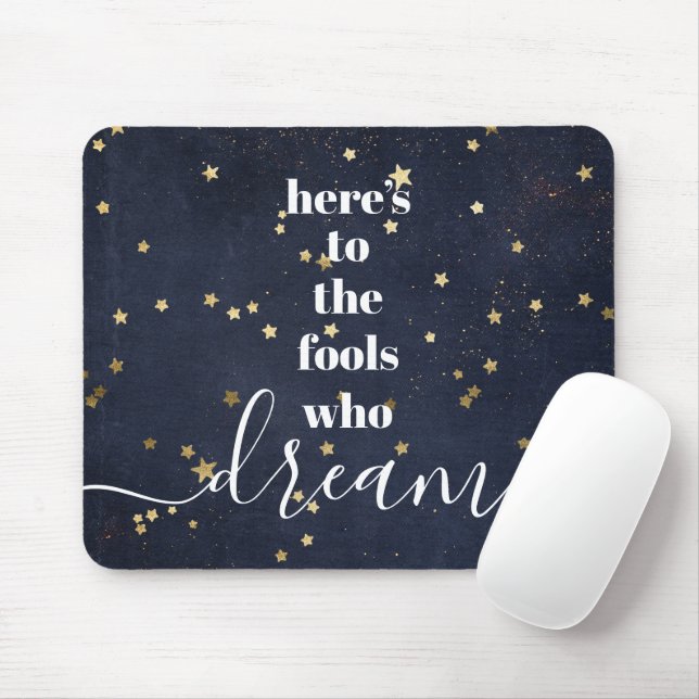 "Fools Who Dream" Quote Gold Stars Typography Navy Mouse Pad (With Mouse)