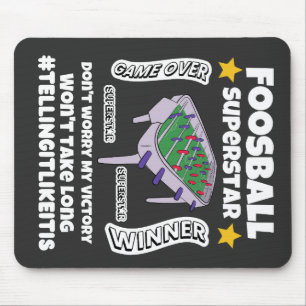 Foosball superstar victory wont take long mouse pad