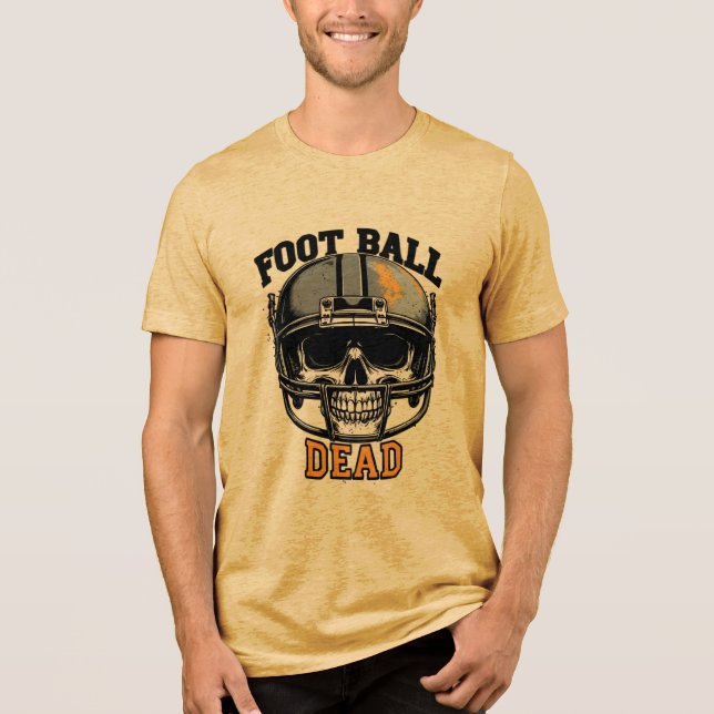 Foot ball Dead Tri-Blend Shirt (Front)