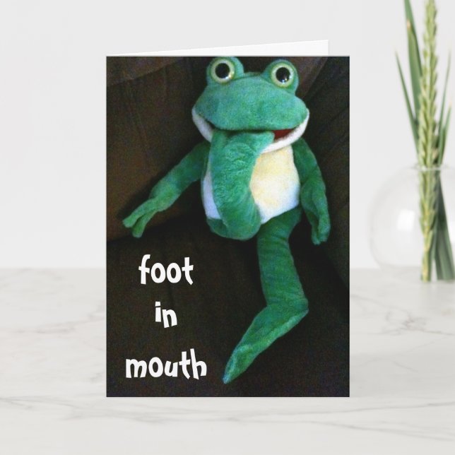 FOOT IN MOUTH-YOU LOOK FABULOUS ON BIRTHDAY CARD (Front)