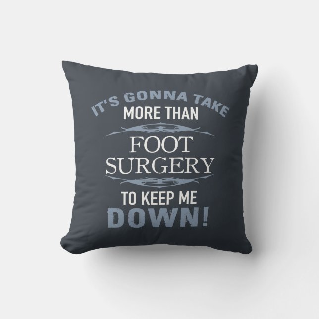 Foot Surgery Humour Throw Pillow (Front)