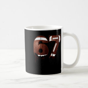 Football 67 Six Seven Funny Gen Alpha Meme Drip  Coffee Mug