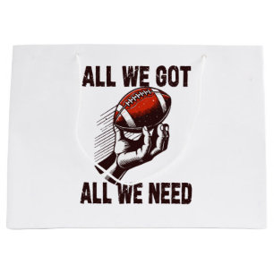 Football All we got All we Need Large Gift Bag