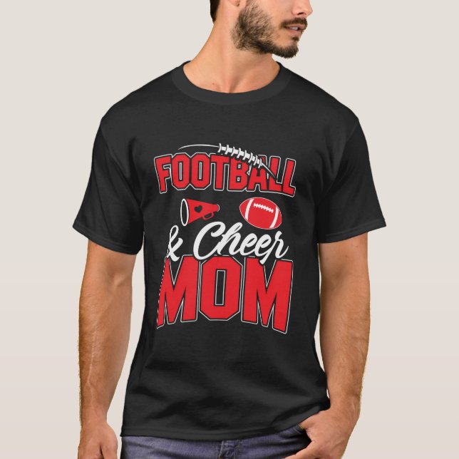 Football And Cheer Mom Cheerleading Mother Footbal T-Shirt (Front)