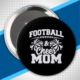 Football and Cheer Mom - High School Sports 4 Inch Round Button