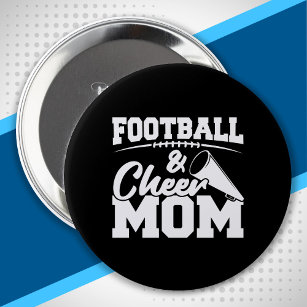 Football and Cheer Mom - High School Sports 4 Inch Round Button