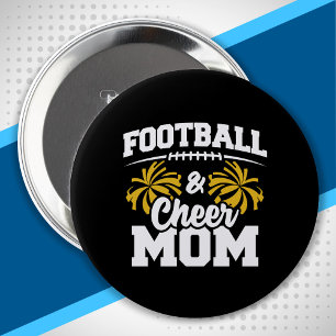 Football and Cheer Mom - High School Sports 4 Inch Round Button