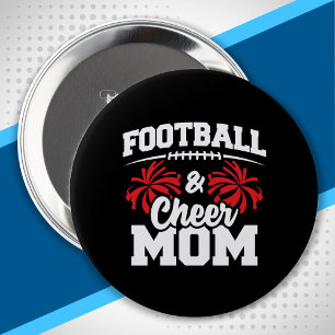 Football and Cheer Mom - High School Sports 4 Inch Round Button