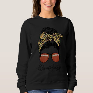 Football Bonus Mom Life With Leopard Messy Bun Mot Sweatshirt
