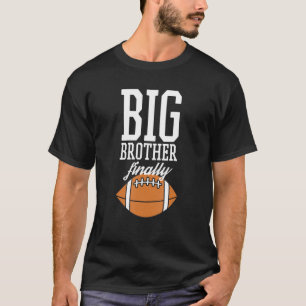 Football, Boys Big Brother Finally 3 T-Shirt