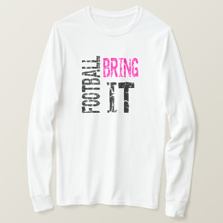 Football Bring It T-Shirt
