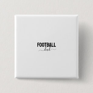 Football dad modern script 2 inch square button