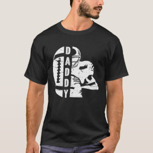Football Daddy Football Player Dad Of A Football P T-Shirt