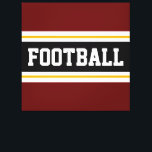 FOOTBALL Deep Red Black White Yellow Stripes Canvas Print<br><div class="desc">This colourful sporty design features bold FOOTBALL text inside a wide black horizontal centre stripe with white and golden yellow racing stripes against deep red outer stripes.   The text can be personalized.</div>