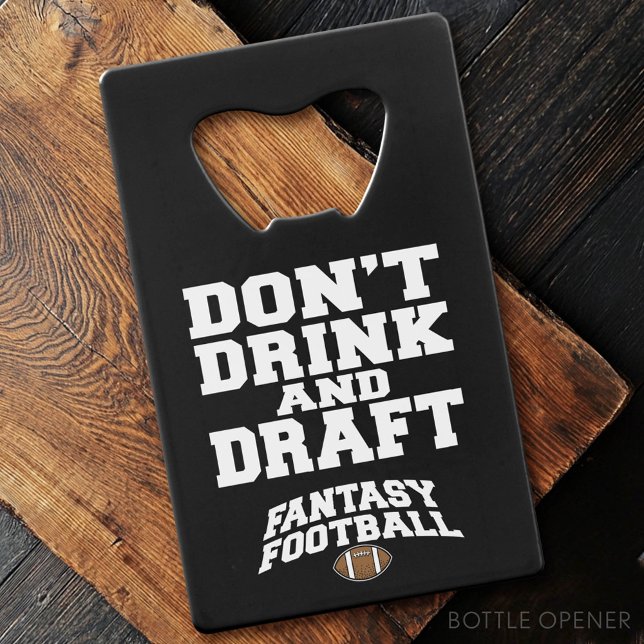Football d'Imaginaire ne buvez pas et bavardage -  (Custom Bottle Opener)