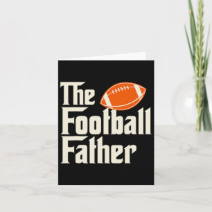 Football Father - Fathers Day Sunday Ball Game Lov Card