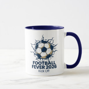 Football Fever 2026 Kick Off Soccer  Mug