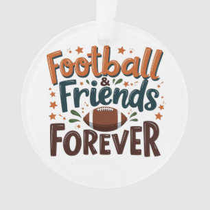 Football Friends Forever Fantasy Football Season Ornament