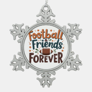 Football Friends Forever Fantasy Football Season Snowflake Pewter Christmas Ornament