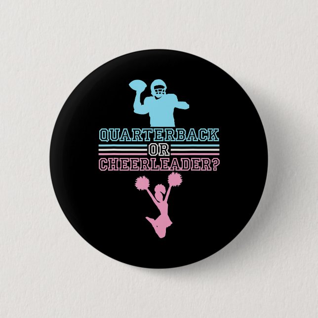 Football Gender Reveal Quarterback Or Cheerleader 2 Inch Round Button (Front)