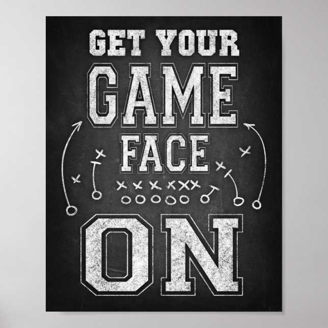 Football GET YOUR GAME FACE ON Sign Chalk Print (Front)