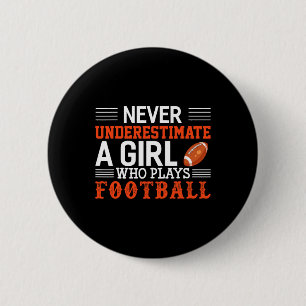 Football Girl Never Underestimate A Girl Who Plays 2 Inch Round Button