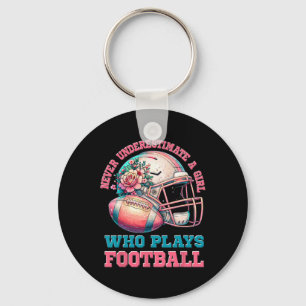 Football Girls Never Underestimate A Girl Who Play Keychain