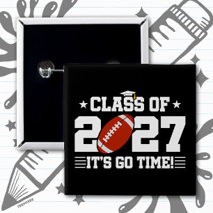 Football Graduation Go Time Senior Class of 2027 2 Inch Square Button