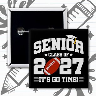 Football Graduation Go Time Senior Class of 2027 2 Inch Square Button