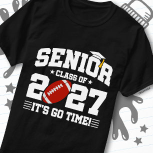 Football Graduation Go Time Senior Class of 2027 T-Shirt