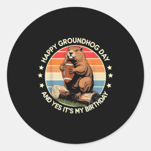 Football Happy Groundhog Day And Yes It’s My Birth Classic Round Sticker