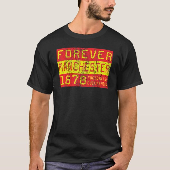 Football Is Everything  Manchester Forever 80s Ret T-Shirt (Front)