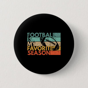Football Is My Favourite Season Vintage Retro Foot 2 Inch Round Button