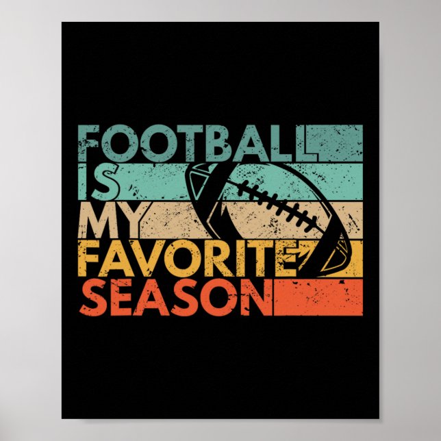 Football Is My Favourite Season Vintage Retro Foot Poster (Front)