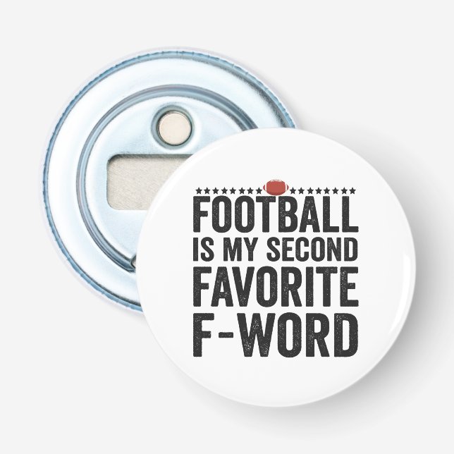 Football is my Second Favourite F Word Funny Gift Bottle Opener (Front)