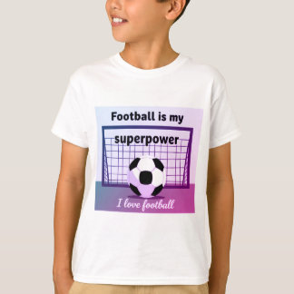 Football is my superpower tshirt for kids
