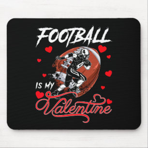 Football Is My Valentine Football Ball Heart Valen Mouse Pad